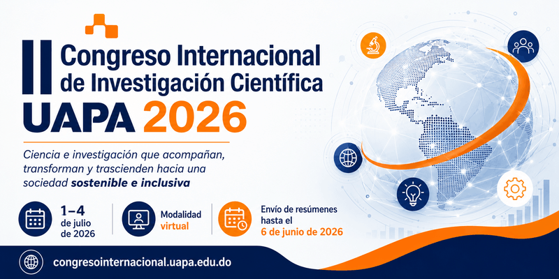En este momento estás viendo Convocatoria del II Congreso Internacional de Investigación Científica UAPA 2026